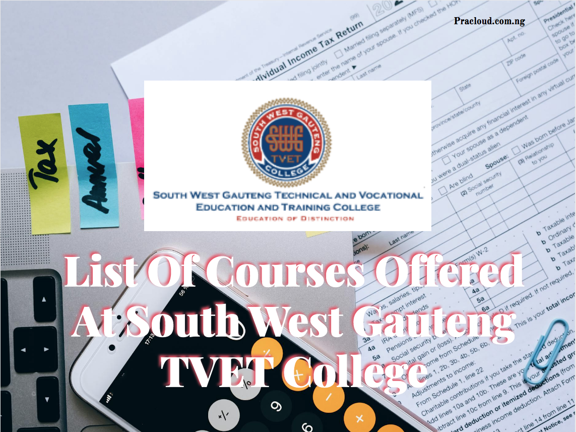 List Of Courses Offered At South West Gauteng TVET College