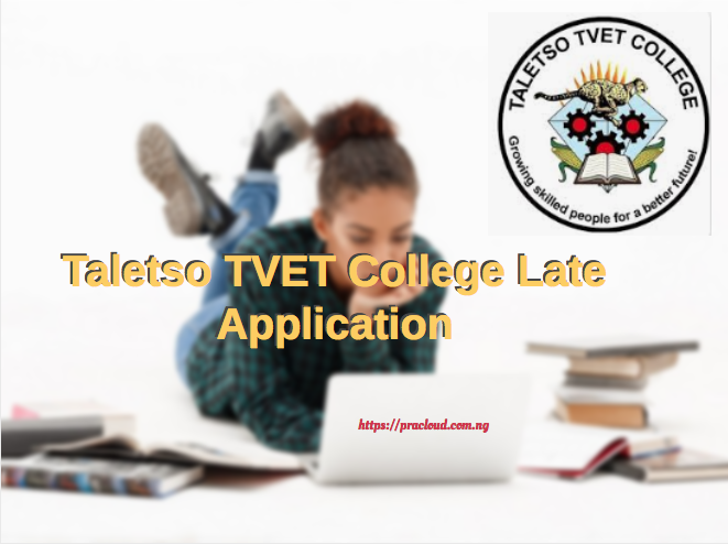 Taletso TVET College Late Application