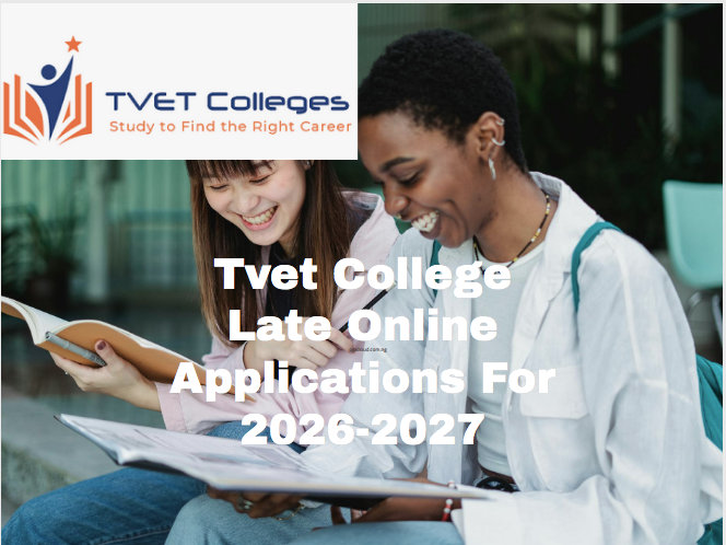 Tvet College Late Online Applications For 2026-2027