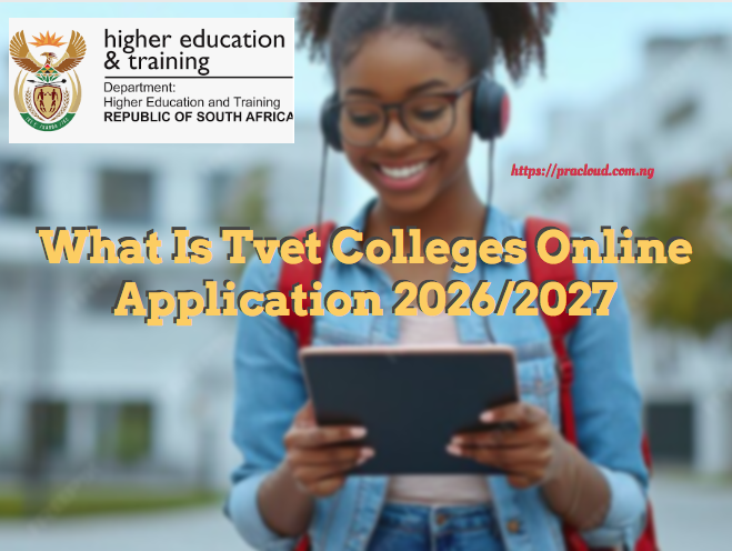 What Is Tvet Colleges Online Application 2026/2027